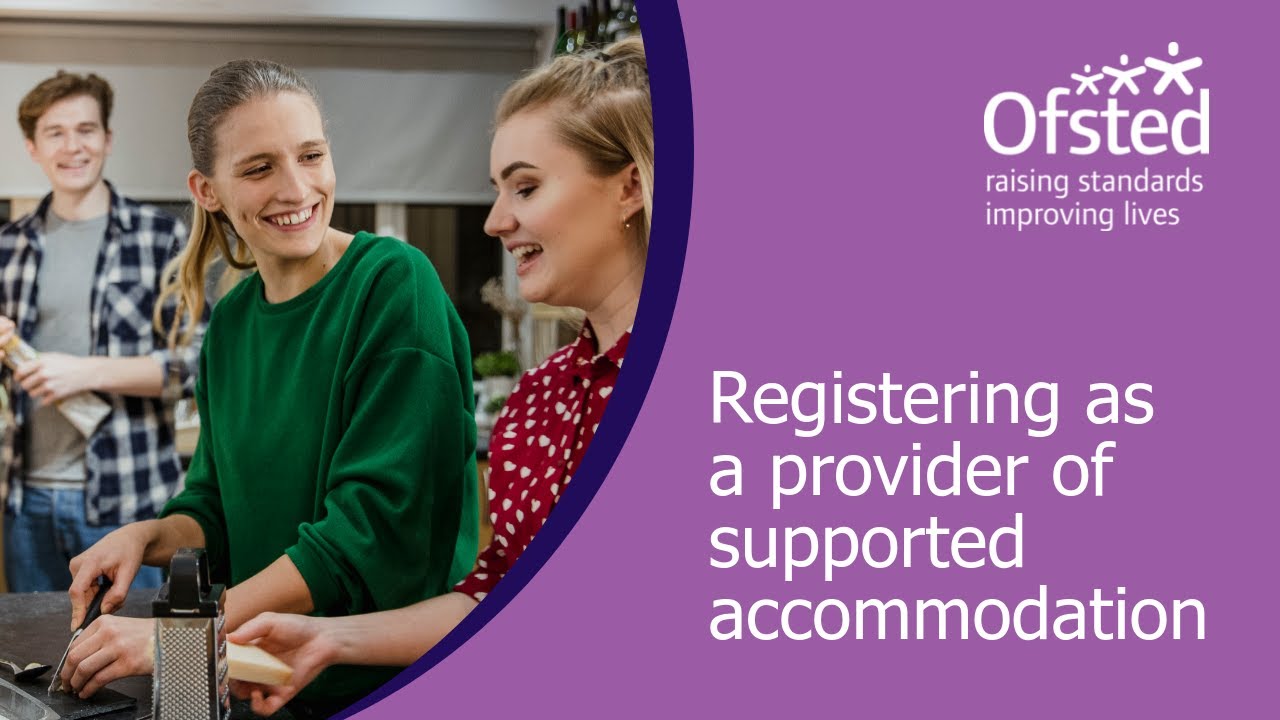 Ofsted Registration 16+ Supported Accommodation